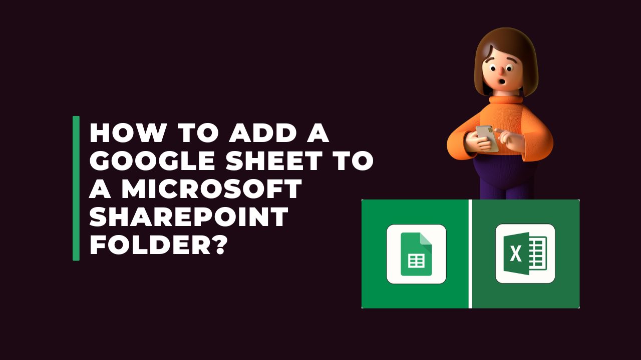 Add a Google Sheet to a Microsoft SharePoint Folder