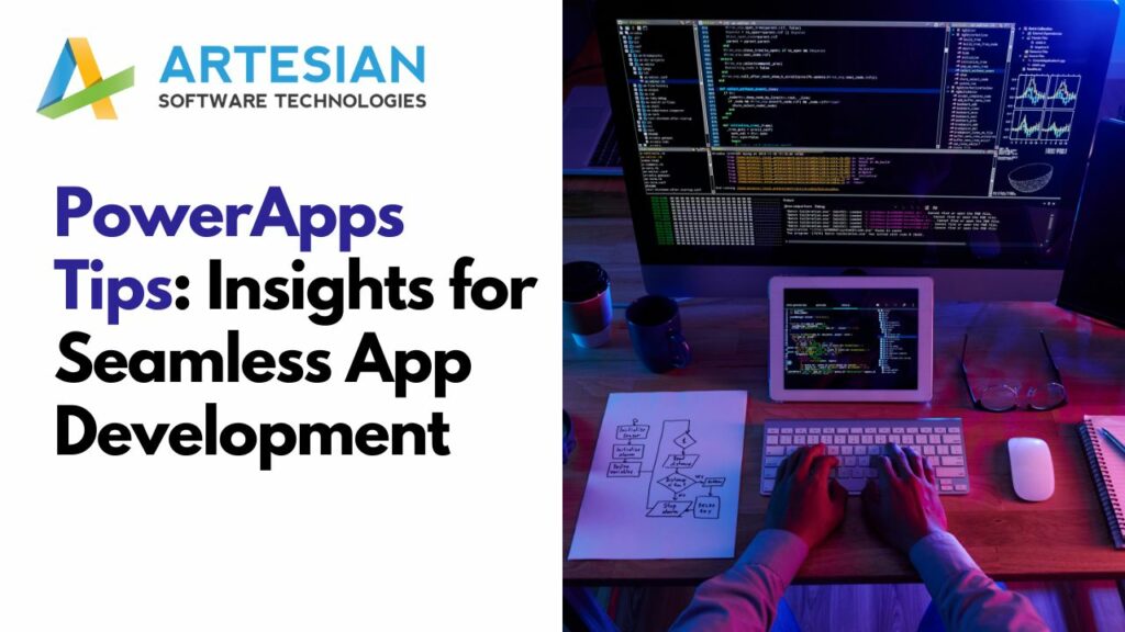 PowerApps Tips Insights for Seamless App Development