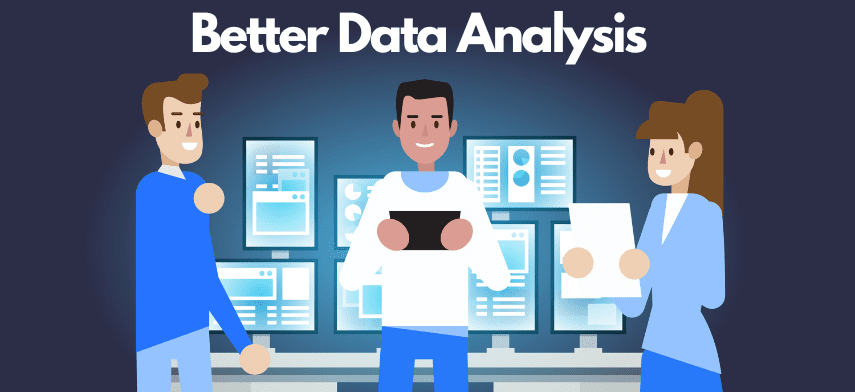 Better Data Analysis Better Data Analysis