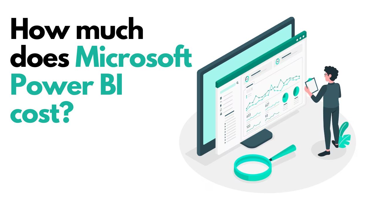 How-much-does-Microsoft-Power-BI-cost